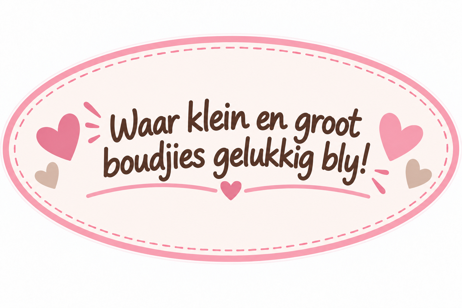 Waar klein en groot boudjies gelukkig bly!